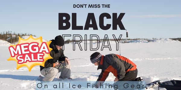 Black Friday Ice Fishing Deals