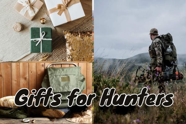 Must-Have Gifts for Hunters